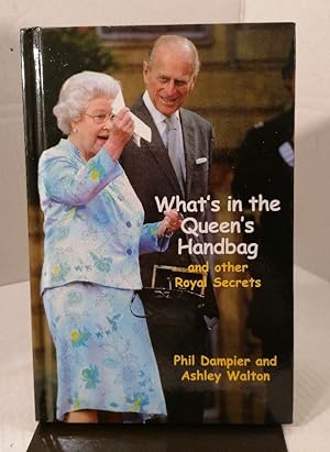Seller image for What's in the Queen's Handbag?: And Other Royal Secrets by Phil Dampier Ashley Walton(2007-12-31) for sale by Buchhandlung Loken-Books