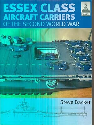 Imagen del vendedor de Shipcraft 12. Essex Class Aircraft Carriers of the Second World War a la venta por Librodifaccia