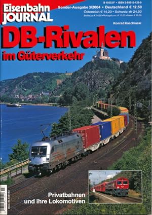 Immagine del venditore per Eisenbahn Journal Sonderausgabe 3/2004: DB-Rivalen im Gterverkehr. venduto da Versandantiquariat  Rainer Wlfel