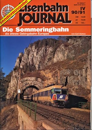 Image du vendeur pour Eisenbahn Journal Sonderausgabe IV/90/91: Die Semmeringbahn, die lteste Gebirgsbahn Europas. mis en vente par Versandantiquariat  Rainer Wlfel