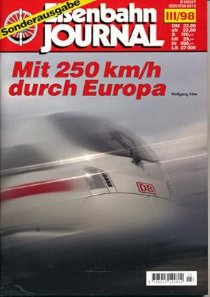 Seller image for Eisenbahn Journal Sonderausgabe III/98: Mit 250 km/h durch Europa. for sale by Versandantiquariat  Rainer Wlfel