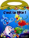 Seller image for C'est La Fte : Apprends  Compter Avec Les Poissons for sale by RECYCLIVRE