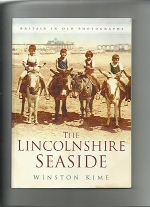 The Lincolnshire Seaside (Britain in Old Photographs)