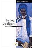 Seller image for Le Fou Du Dsert for sale by RECYCLIVRE