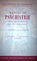 Seller image for Manuel de psychiatrie pour les etudiants et les praticiens.tome 1.generalites.psychonevroses.psychos for sale by RECYCLIVRE