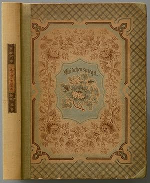 Immagine del venditore per Mdchenspiegel. Erzhlungen u. Novellen fr die weibliche Jugend. venduto da Antiquariat Tresor am Roemer