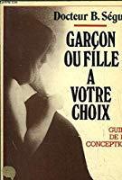 Image du vendeur pour Garon Ou Fille  Votre Choix : Guide De La Conception mis en vente par RECYCLIVRE