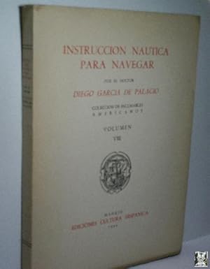 Seller image for INSTRUCCIN NATICA PARA NAVEGAR. COLECCIN DE INCUNABLES AMERICANOS. SIGLO XVI. VOLUMEN VIII for sale by Librera Maestro Gozalbo