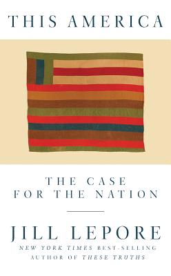 Seller image for This America: The Case for the Nation (Hardback or Cased Book) for sale by BargainBookStores