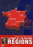 Image du vendeur pour Rgions : La France En 1500 Questions mis en vente par RECYCLIVRE
