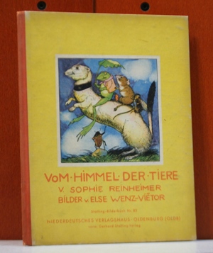Vom Himmel der Tiere. Bilder von Else Wenz-Vietor. (Stalling-Bilderbuch ; Nr. 83)