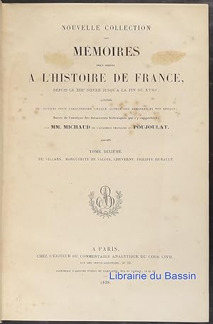 Nouvelle collection des mémoires pour servir à l'histoire de France depuis le XIIIe siècle jusqu'...