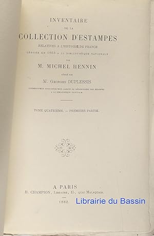 Inventaire de la collection d'Estampes relatives à l'histoire de France léguée en 1863 à la Bibli...