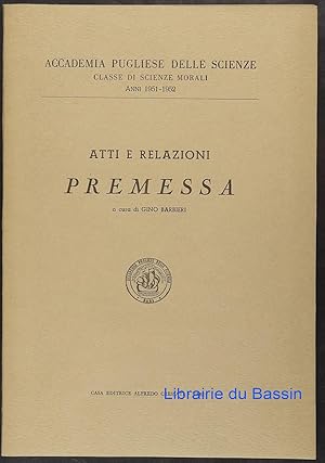 Seller image for Atti e relazioni Premessa for sale by Librairie du Bassin