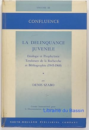 La délinquance juvénile Etiologie et prophylaxie Tendances de la recherche et bibliographie (1945...
