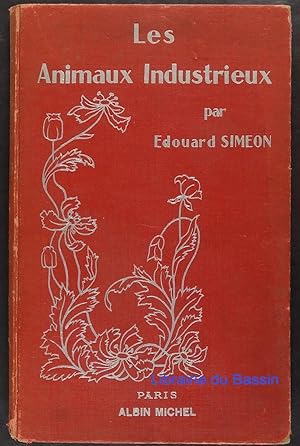 Image du vendeur pour Les Animaux Industrieux mis en vente par Librairie du Bassin