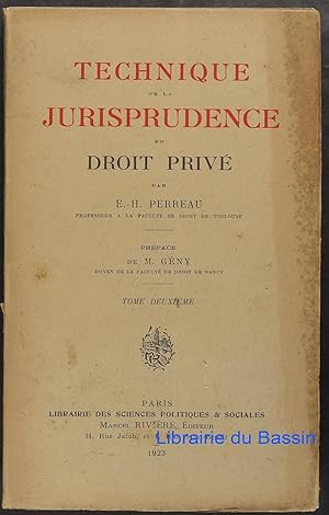 Seller image for Technique de la jurisprudence en droit priv, Tome II for sale by Librairie du Bassin