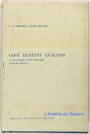 Imagen del vendedor de Cost-benefit analysis a case study of the Ratnagiri Fisheries Project a la venta por Librairie du Bassin