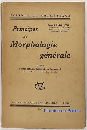 Principes de morphologie générale, Tome I Formes définies Familles de formes Formes associées For...