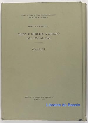 Bild des Verkufers fr Prezzi e mercedi a Milano dal 1701 al 1860 Grafici zum Verkauf von Librairie du Bassin