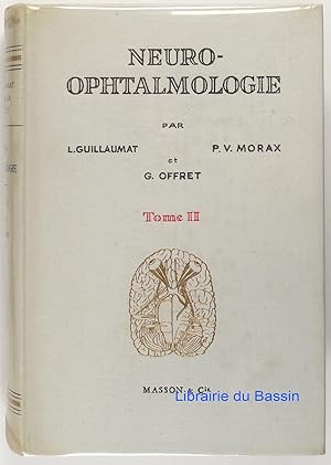 Bild des Verk�ufers f�r Neuro-ophtalmologie, Tome II zum Verkauf von Librairie du Bassin