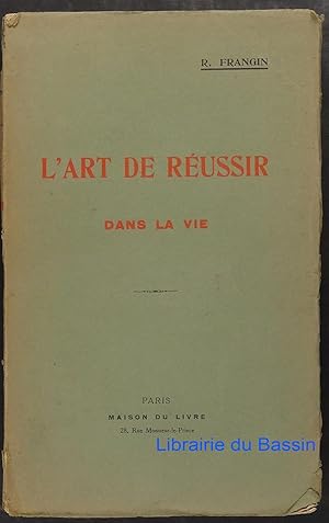 L'art de réussir dans la vie