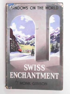 Bild des Verkufers fr Swiss enchantment zum Verkauf von Cotswold Internet Books