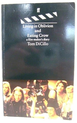 Immagine del venditore per Living in Oblivion and Eating Crow: A Film-Maker's Diary venduto da PsychoBabel & Skoob Books