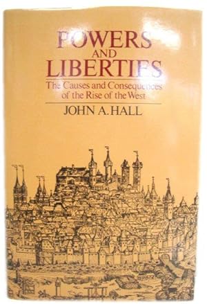 Seller image for Powers and Liberties: The Causes and Consequences of the Rise of the West for sale by PsychoBabel & Skoob Books