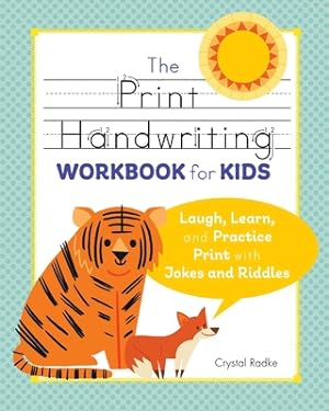 Immagine del venditore per The Print Handwriting Workbook for Kids: Laugh, Learn, and Practice Print with Jokes and Riddles (Paperback or Softback) venduto da BargainBookStores