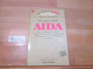 Bild des Verk�ufers f�r Aida : in d. Orig.-Sprache (ital. mit dt. �bers.). Giuseppe Verdi. Dieser Opernf�hrer wurde verfasst u. hrsg. von Kurt Pahlen unter Mitarb. von Rosemarie K�nig / Goldmann-Schott ; 33022 : Opern d. Welt; Ein Goldmann-Taschenbuch zum Verkauf von Wimbauer Buchversand