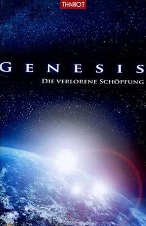 Genesis. Die verlorene Schöpfung