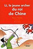 Bild des Verkufers fr Li, Le Jeune Archer Du Roi De Chine zum Verkauf von RECYCLIVRE