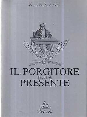 Il porgitore della presente