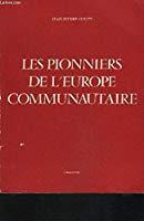 Seller image for Les pionniers de l'europe communautaire for sale by RECYCLIVRE