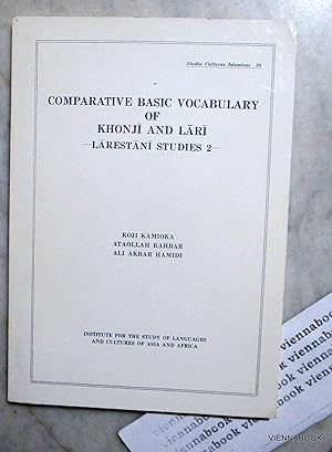 Comparative basic vocabulary of Khonji and Lari. Larestani Studies 2. (Studia Culturae Islamicae 30)