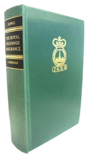 Bild des Verkufers fr The Royal Exchange Assurance: A History of British Insurance, 1720 - 1970 zum Verkauf von PsychoBabel & Skoob Books