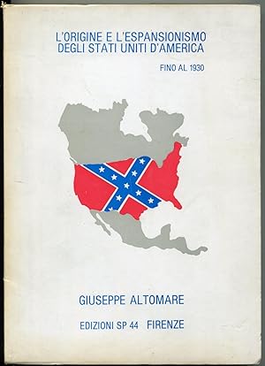 Bild des Verkufers fr L'Origine e l'espansionismo degli Stati Uniti d'America fino al 1930 zum Verkauf von Antikvariat Valentinska