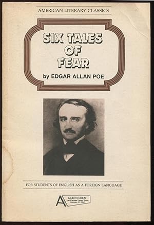 Six Tales of Fear by Edgar Allan Poe: A Ladder Edition at the 1,000-word level [= Americal Litera...