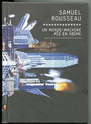 Samuel Rousseau, un monde-machine mis en abime [Le Creux de l'Enfer, Centre d'Art Contemporain, T...