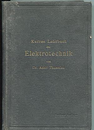 Seller image for Kurzes Lehrbuch der Elektrotechnik. Sechste, verbesserte Auflage for sale by Antikvariat Valentinska