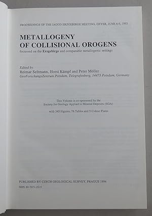 Bild des Verkufers fr Metallogeny of Collisional Orogens. Focussed on the Erzgebirge and comparable metallogenic settings [= Proceedings of the IAGOD Erzgebirge Meeting, Geyer, June 4-6, 1993] zum Verkauf von Antikvariat Valentinska