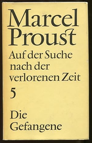 Bild des Verkufers fr Auf der Suche nach der verlorenen Zeit, Band 5: Die Gefangene. Aus dem Franzsischen bersetzt von Eva Rechel-Mertens zum Verkauf von Antikvariat Valentinska