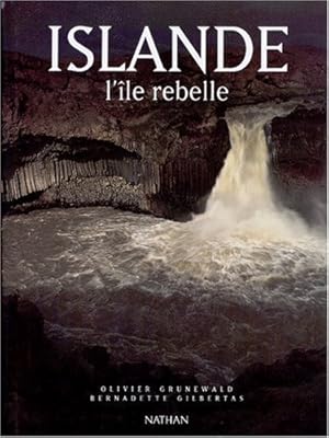 Islande l'île rebelle