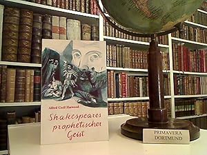 Shakespeares prophetischer Geist. Dt. von Sigrun Oparah. [Shakespeare-Zitate nach der Übers. von ...