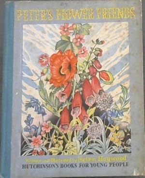 Peter's Flower Friends (Hutchinson's Books for Young People)