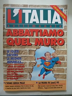 L 'ITALIA SETTIMANALE N.° 39 Anno III 5 Ottobre 1994 ABBATTIAMO QUEL MURO