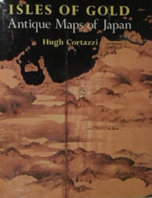 Isles of gold. Antique maps of Japan.