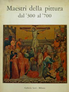 Seller image for Maestri della pittura dal '300 al '700. for sale by EDITORIALE UMBRA SAS