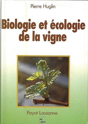 Biologie et ecologie de la vigne (French Edition)